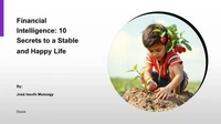 Financial Intelligence: 10 Secrets to a Stable and Happy Life