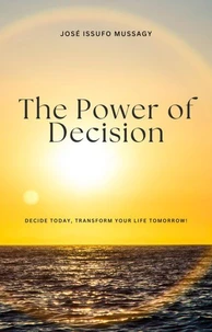 The Power of Decision