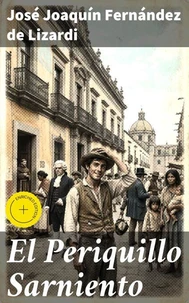El Periquillo Sarniento