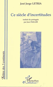 Ce siècle d'incertitudes