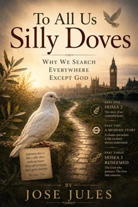 To All Us Silly Doves