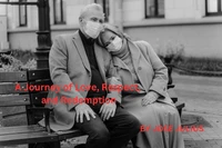 A Journey of Love, Respect, and Redemption