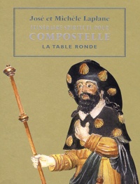 José Laplane et Michèle Laplane - Itinéraire spirituel pour Compostelle.