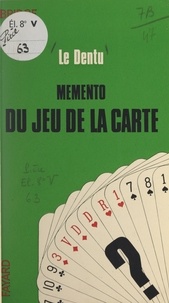 José Le Dentu - Bridge : mémento du jeu de la carte.