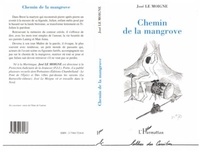 José Le Moigne - Chemin de la mangrove.