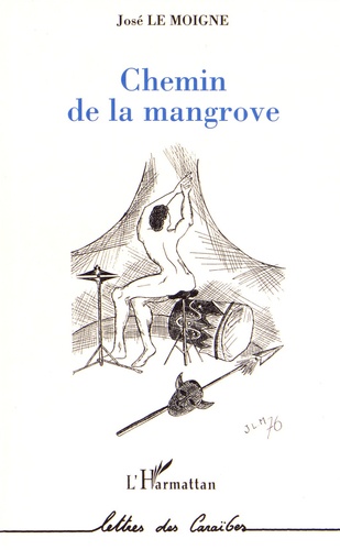 José Le Moigne - Chemin de la mangrove.