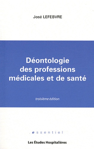 Déontologie des professions médicales et de santé 3e édition