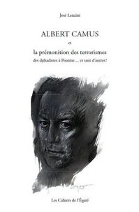 Albert Camus et la prémonition des terrorismes