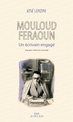 Mouloud Feraoun. Un écrivain engagé