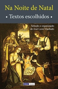 José Leon Machado - Na Noite de Natal - Textos Escolhidos.