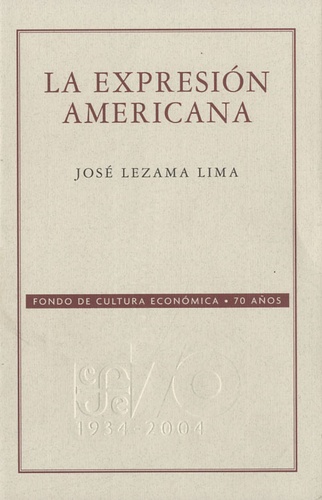 José Lezama Lima - La expresion americana.