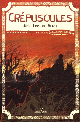 José Lins do Rego - Crépuscules.