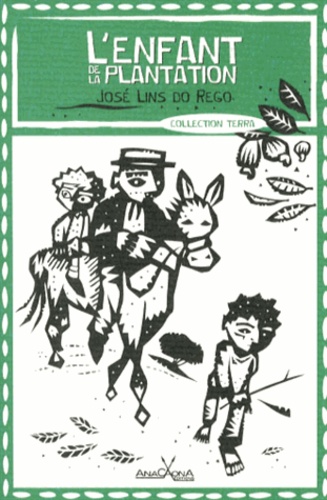 José Lins do Rego - L'enfant de la plantation.