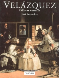 José Lopez-Rey - Velázquez - L'oeuvre complet.