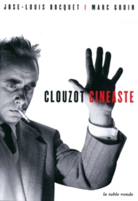 José-Louis Bocquet et Marc Godin - Clouzot Cinéaste. 1 DVD