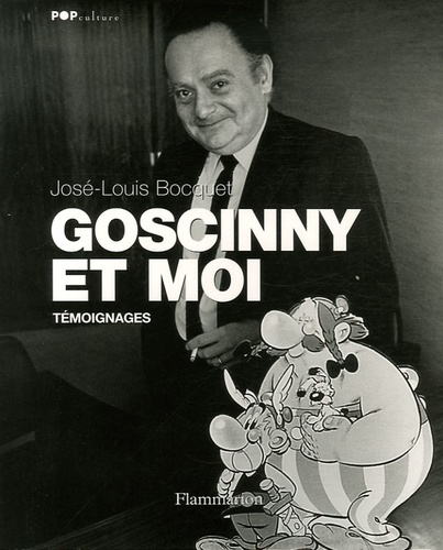 José-Louis Bocquet - Goscinny et moi - Témoignages.