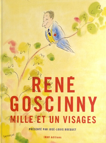 René Goscinny. Mille et un visages