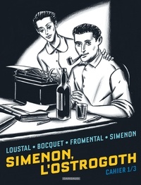José-Louis Bocquet et Jean-Luc Fromental - Simenon, l'Ostrogoth Tome 1 : .