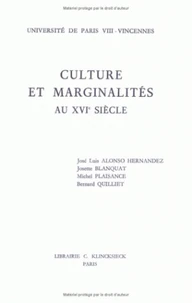 Culture et marginalités au XVIe siècle