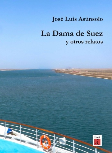 José Luis Asunsolo - La Dama de Suez y otros relatos.