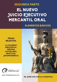 El nuevo Juicio Ejecutivo Mercantil Oral - Parte 2