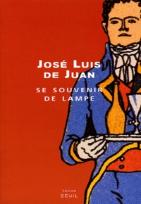 José Luis de Juan - Se Souvenir De Lampe.