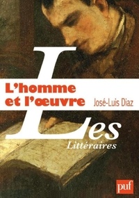 José-Luis Diaz - L'homme et l'oeuvre - Contribution à une histoire de la critique.