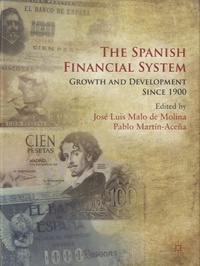 The Spanish Financial System: Growth and Development Since 1900