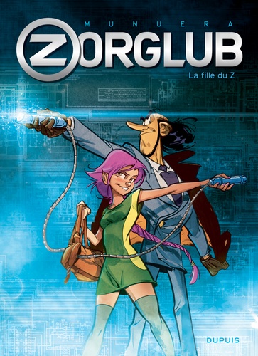 Zorglub Tome 1 La fille du Z