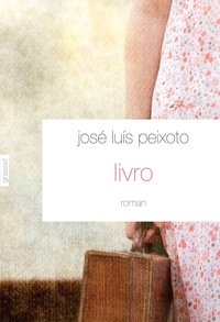 José Luís Peixoto - Livro.