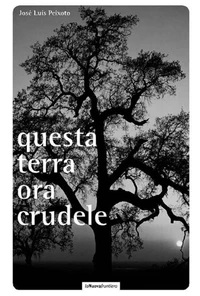 Questa terra ora crudele