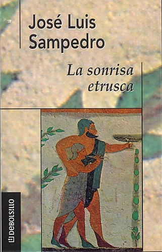 José-Luis Sampedro - La Sonrisa Etrusca.