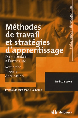 José-Luis Wolfs - Méthodes de travail et stratégies d'apprentissage.