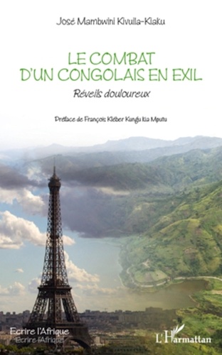 José Mambwini Kivuila-Kiaku - Le combat d'un congolais en exil - Reveils douloureux.