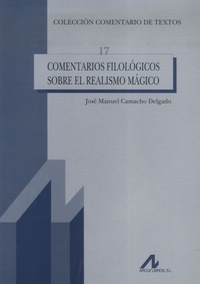 José Manuel Camacho Delgado - Comentarios filologicos sobre el realismo magico.