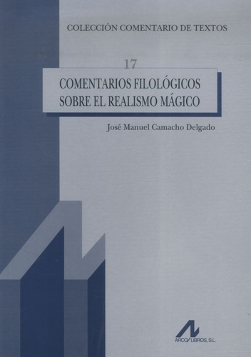 José Manuel Camacho Delgado - Comentarios filologicos sobre el realismo magico.