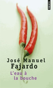 José Manuel Fajardo - L'eau à la bouche.