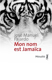 José Manuel Fajardo - Mon nom est Jamaïca.