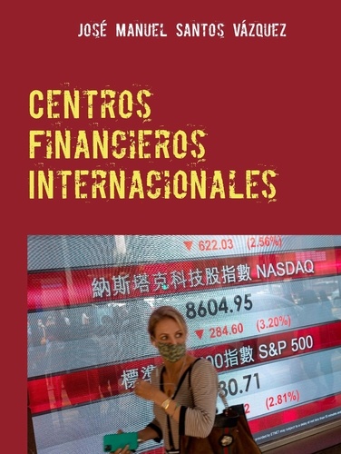 Centros Financieros Internacionales. Estudio comparativo Hong Kong y Singapur