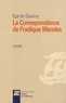 José Maria Eça de Queiroz - La Correspondance de Fradique Mendes.