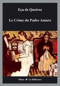 José Maria Eça de Queiroz - Le Crime du Padre Amaro.