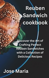  Jose Maria - Reuben Sandwich cookbook.