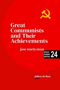  José Maria Sison et  Julie De Lima - Great Communists and Their Achievements - Sison Reader Series, #24.