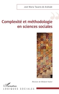 José-Maria Tavares de Andrade - Complexité et méthodologie en sciences sociales.