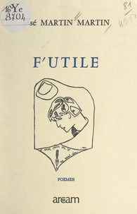 José Martin Martin - F'utile.