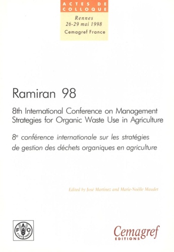 Ramiran 98. Proceedings of the 8th International Conference on Management Strategies for Organic Waste in Agriculture. Vol. 1: Proceedings of the oral presentations