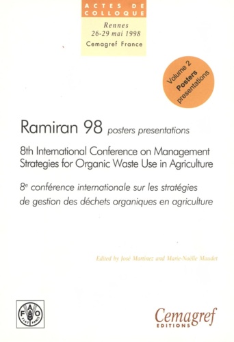 Ramiran 98. Proceedings of the 8th International Conference on Management Strategies for Organic Waste in Agriculture. Vol. 2: Proceedings of the poster presentations