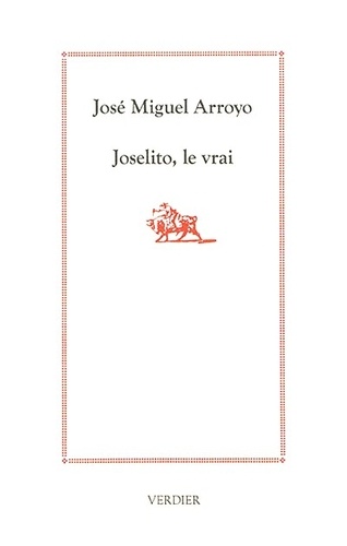 José Miguel Arroyo - Joselito, le vrai.