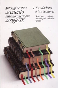 Antologia critica del cuento hispanoamericano del siglo XX