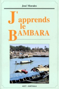 José Morales - J'Apprends Le Bambara.